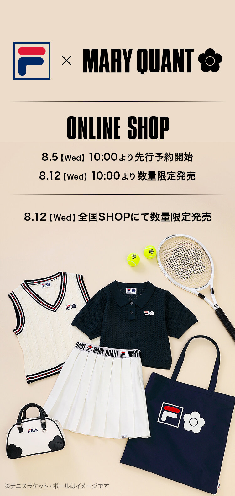 FILA × MARY QUANT ONLINE SHOP 8.5【Wed】10:00より先行予約開始 8:12【Wed】10:00より数量限定販売